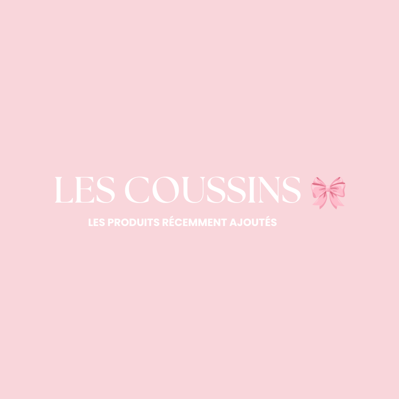 LES COUSSINS
