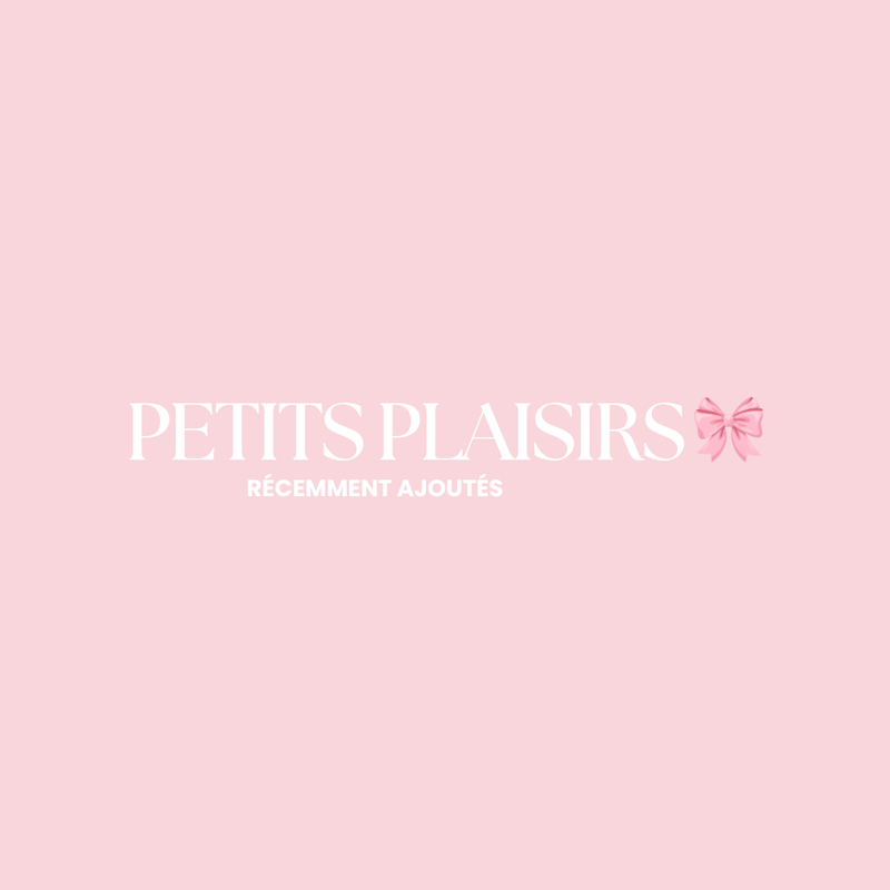 LES PETITS PLAISIRS
