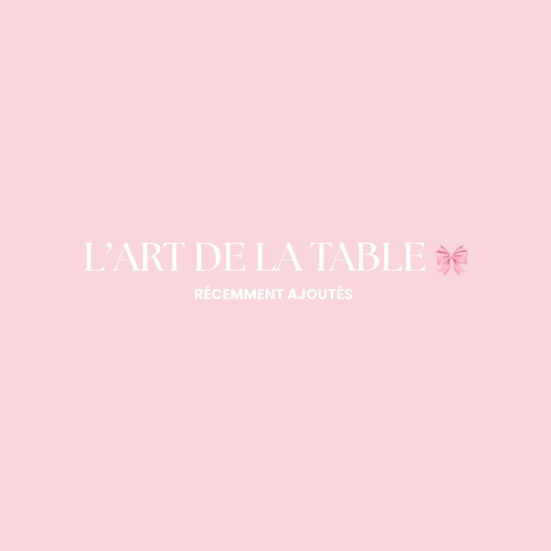 L'ART DE LA TABLE / HOME
