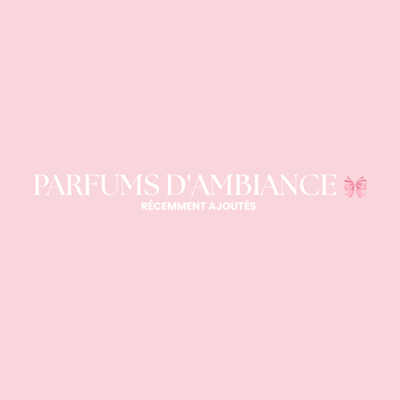 PARFUMS D'AMBIANCE