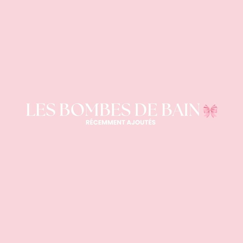 BOMBES DE BAIN