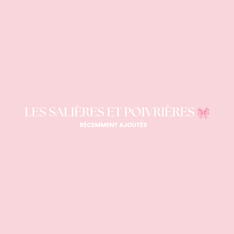 LES SALIÈRES ET POIVRIÈRES